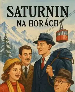 Romantická beletria Saturnin na horách - Tomáš Dubský