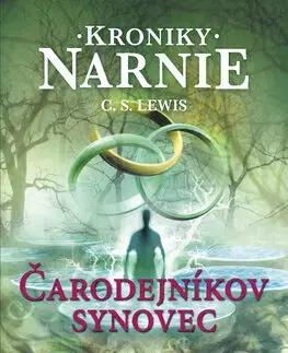 Fantasy, upíri Čarodejníkov synovec. Kroniky Narnie 1 - Clive Staples Lewis,Patrick Frank