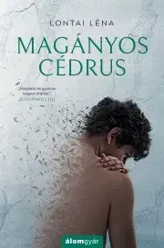 Sociológia, etnológia Magányos cédrus - Léna Lontai