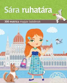 Nalepovačky, vystrihovačky, skladačky SÁRA RUHATÁRA – Matricás könyv