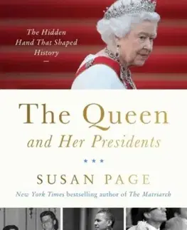 História The Queen and Her Presidents - Susan Page