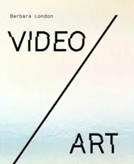 Dejiny, teória umenia Video/Art - Barbara London