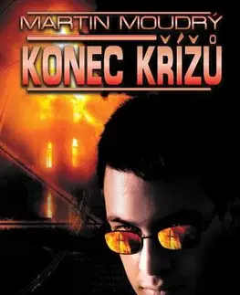 Sci-fi a fantasy Konec křížů - Martin Moudrý
