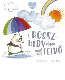 Rozprávky A rosszkedv olyan, mint egy felhő - Innes Shona