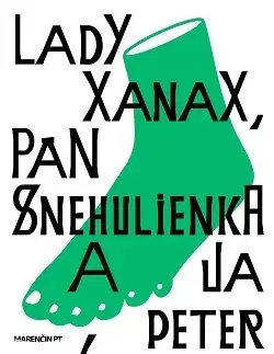 Slovenská beletria Lady Xanax, pán Snehulienka a ja - Peter Krištúfek