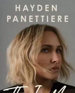 Film, hudba This Is Me: A Reckoning - Hayden Panettiere