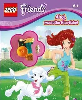 Pre dievčatá Lego Friends Ahoj, mestečko Heartlake! - Kolektív autorov