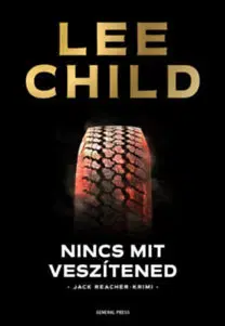 Detektívky, trilery, horory Nincs mit veszítened - Lee Child