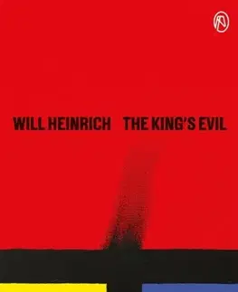 Beletria The King's Evil - Will Heinrich