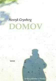 Svetová beletria Domov - Henryk Grynberg