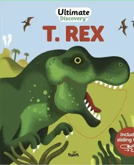 Leporelá, krabičky, puzzle knihy Ultimate Discovery: T. rex - Raphaele Glaux