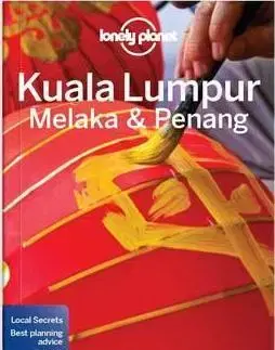 Ázia Kuala Lumpur, Melaka & Penang 4 - Kolektív autorov