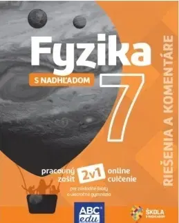 Učebnice pre ZŠ - ostatné Fyzika 7 s nadhľadom - Riešenia a komentáre - Patrik Kriek