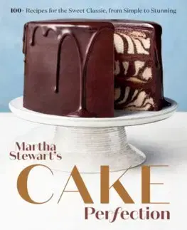 Sladká kuchyňa Martha Cake Perfection - Martha Stewart