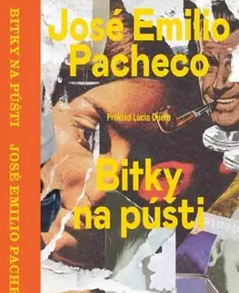 Novely, poviedky, antológie Bitky na púšti - José Emilio Pacheco