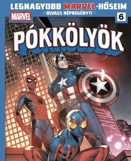 Pre deti a mládež - ostatné Legnagyobb Marvel-hőseim 6: Pókkölyök 2. - Kolektív autorov
