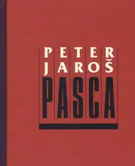 Novely, poviedky, antológie Pasca - Peter Jaroš