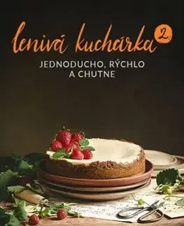 Kuchárky - ostatné Lenivá kuchárka 2 - Veronika Čopíková
