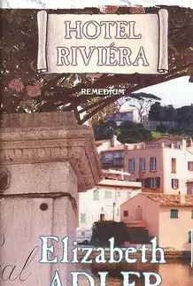 Romantická beletria Hotel Riviéra - Elizabeth Adlerová