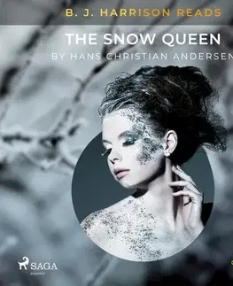 Beletria - ostatné Saga Egmont B. J. Harrison Reads The Snow Queen (EN)