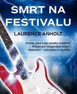 Detektívky, trilery, horory Smrt na festivalu - Laurence Anholt