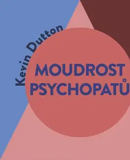 Psychiatria a psychológia Tympanum Moudrost psychopatů