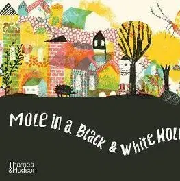 V cudzom jazyku Mole in a Black and White Hole - Tereza Šedivá