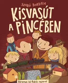 Dobrodružstvo, napätie, western Kisvasút a pincében - Borbála Szabó,András Baranyai