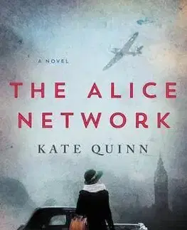 Cudzojazyčná literatúra Alice Network - Kate Quinn