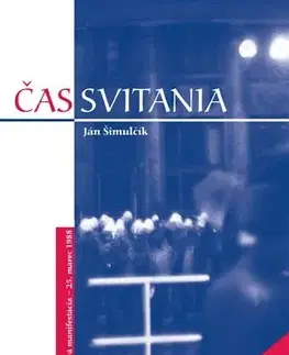 Slovenské a české dejiny Čas svitania 3. vydanie - Ján Šimulčík