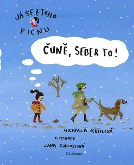 Rozprávky Čuně, seber to! - Jana Chroustová,Michaela Krýslová