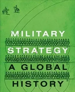 Cudzojazyčná literatúra Military Strategy: A Global History - Jeremy Black
