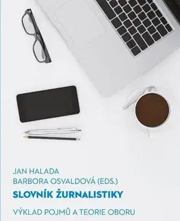 Marketing, reklama, žurnalistika Slovník žurnalistiky - Jan Halada,Barbora Osvaldová