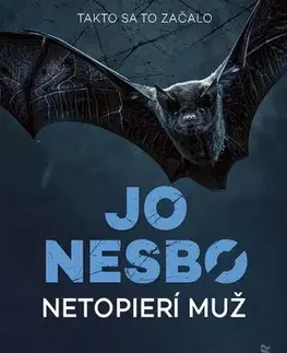 Detektívky, trilery, horory Netopierí muž, 2. vydanie - Jo Nesbo