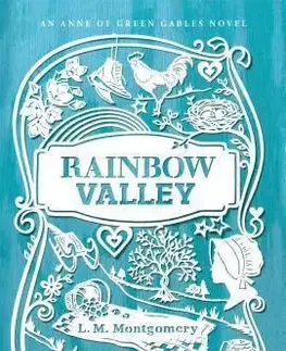 Cudzojazyčná literatúra Rainbow Valley - Lucy Maud Montgomery