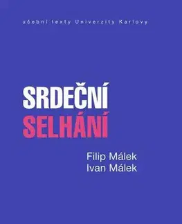 Medicína - ostatné Srdeční selhání - Filip Málek,Ivan Málek