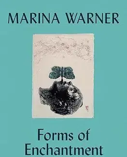 Novely, poviedky, antológie Forms of Enchantment - Marina Warner
