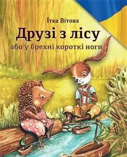 Rozprávky Druzi z licu abo u brechni korotki nogi - Jitka Vítová