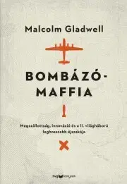 Vojnová literatúra - ostané Bombázómaffia - Malcolm Gladwell