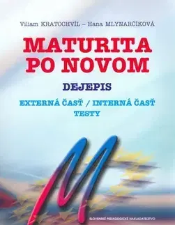 Maturity - Ostatné Maturita po novom- Dejepis testy - externá/interná časť - Kratochvíl Viliam