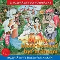 Rozprávky Vydavateľstvo A.L.I. O princovi, ktorý nechcel byť hrdinom