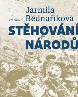 Armáda, zbrane a vojenská technika Stěhování národů - Jarmila Bednaříková