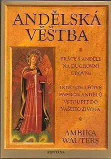 Astrológia, horoskopy, snáre Andělská věštba - Ambika Wautersová