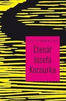 Eseje, úvahy, štúdie Čtenář Josefa Kocourka - Vít Ondráček