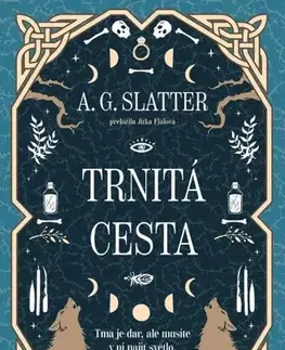 Sci-fi a fantasy Trnitá cesta - A.G. Slatter
