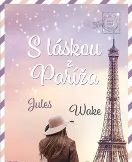 Romantická beletria S láskou z Paríža - Jules Wake