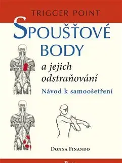 Medicína - ostatné Spoušťové body a jejich odstraňování - Donna Finando