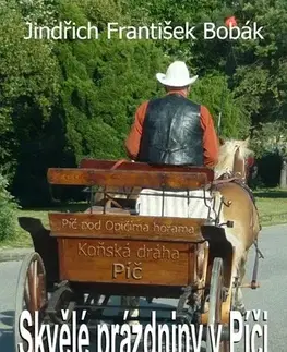 Humor a satira Skvělé prázdniny v Píči - Jindřich František Bobák
