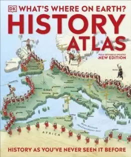 História What's Where on Earth? History Atlas
