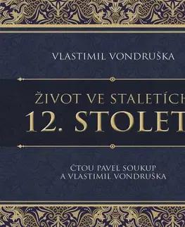 História Tympanum Život ve staletích - 12. století